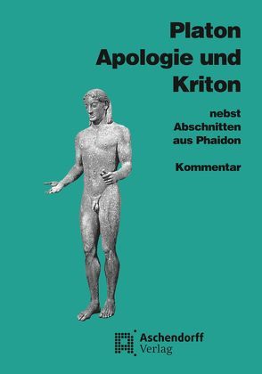 Apologie und Kriton nebst Abschnitten aus Phaidon. Vollständige Ausgabe von Müller,  Armin, Platon,  Platon