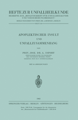 Apoplektischer Insult und Unfallzusammenhang von Isfort,  A., Sunder-Plassmann,  P.