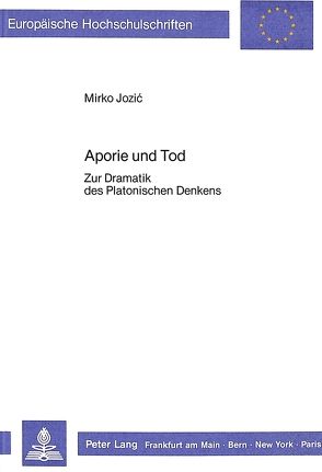 Aporie und Tod von Jozic,  Mirko