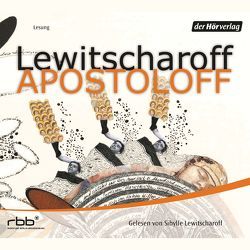 Apostoloff von Lewitscharoff,  Sibylle