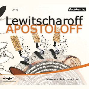 Apostoloff von Lewitscharoff,  Sibylle