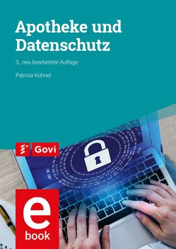 Apotheke und Datenschutz von Kühnel,  Patricia