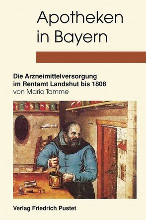 Apotheken in Bayern von Tamme,  Mario