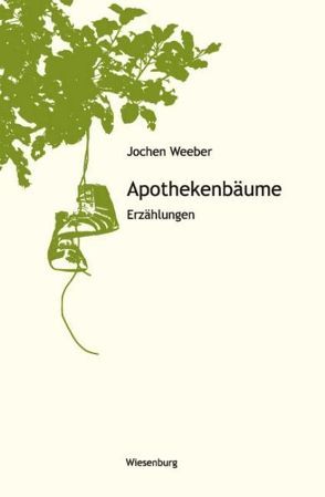 Apothekenbäume von Weeber,  Jochen