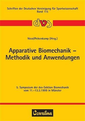 Apparative Biomechanik – Methodik und Anwendungen von Nicol,  Klaus, Peikenkamp,  Klaus