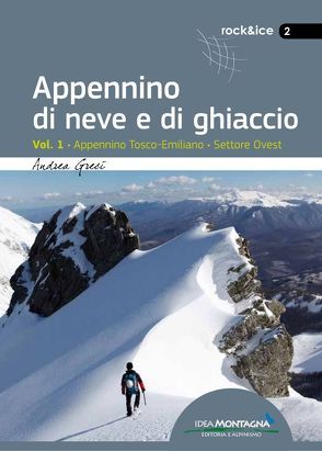 Appennino di neve e di ghiaccio – Vol. 1 von Greci,  Andrea