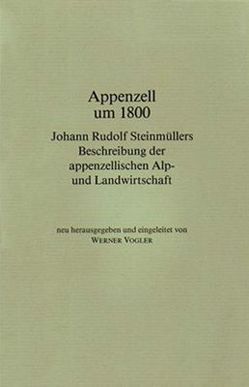 Appenzell um 1800 von Vogler,  Werner