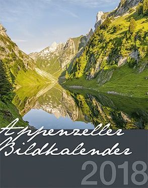 Appenzeller Bildkalender 2018 von Wueest,  Carmen