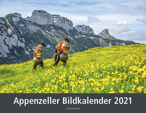 Appenzeller Bildkalender 2021 von Wueest,  Carmen