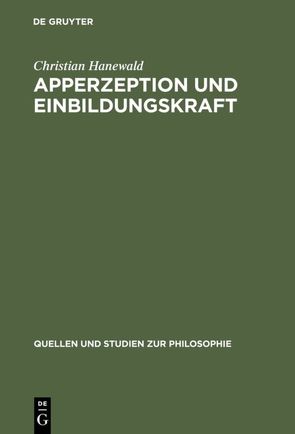 Apperzeption und Einbildungskraft von Hanewald,  Christian