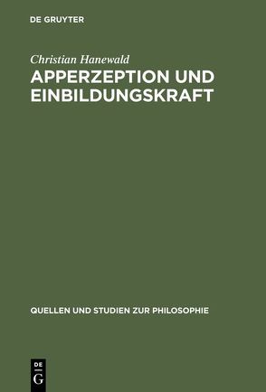 Apperzeption und Einbildungskraft von Hanewald,  Christian