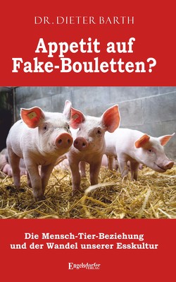 Appetit auf Fake-Bouletten? von Barth,  Dieter