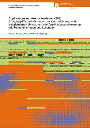 Applikationsarchitektur festlegen (203) von Rötzer,  Hubert, Scheuring,  Johannes