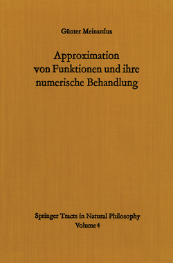 Approximation von Funktionen und ihre numerische Behandlung von Meinardus,  Günter