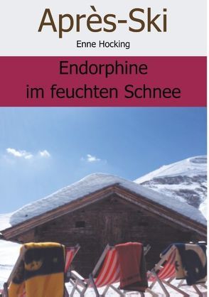 Apres Ski von Hocking,  Enne