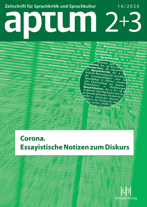 Aptum, Zeitschrift für Sprachkritik und Sprachkultur 16. Jahrgang, 2020, Heft 2+3 von Roth,  Kersten, Wengeler,  Martin