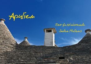 Apulien – Der faszinierende Süden Italiens – (Posterbuch DIN A4 quer) von Creutz,  Ilona