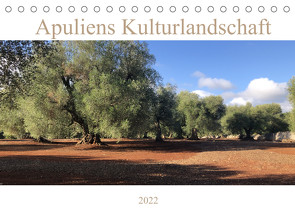 Apuliens Kulturlandschaft (Tischkalender 2022 DIN A5 quer) von Henninger,  Sabine