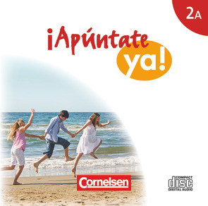 ¡Apúntate! – 2. Fremdsprache – ¡Apúntate ya! – Differenzierende Schulformen – Ausgabe 2014 – Band 2A von Elices Macias,  Amparo