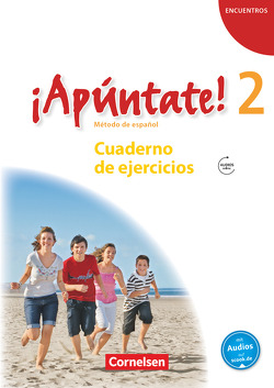 ¡Apúntate! – 2. Fremdsprache – Spanisch als 2. Fremdsprache – Ausgabe 2008 – Band 2 von Kolacki,  Heike, Lützen,  Ulrike