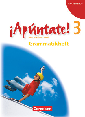 ¡Apúntate! – 2. Fremdsprache – Spanisch als 2. Fremdsprache – Ausgabe 2008 – Band 3 von Balser,  Joachim, Stephan,  Nadine