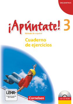 ¡Apúntate! – 2. Fremdsprache – Spanisch als 2. Fremdsprache – Ausgabe 2008 – Band 3 von Kolacki,  Heike, Lützen,  Ulrike