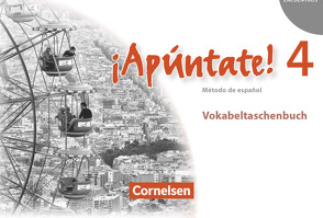 ¡Apúntate! – 2. Fremdsprache – Spanisch als 2. Fremdsprache – Ausgabe 2008 – Band 4