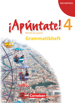 ¡Apúntate! – 2. Fremdsprache – Spanisch als 2. Fremdsprache – Ausgabe 2008 – Band 4 von Balser,  Joachim