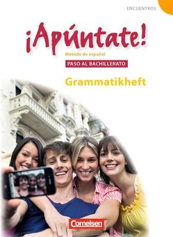 ¡Apúntate! – 2. Fremdsprache – Spanisch als 2. Fremdsprache – Ausgabe 2008 – Paso al bachillerato von Balser,  Joachim