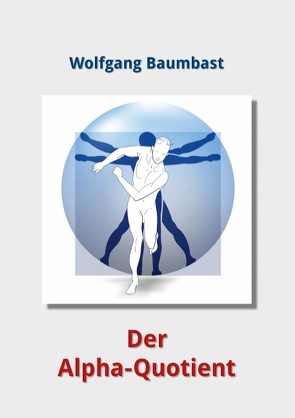 AQ Der Alpha-Quotient von Baumbast,  Wolfgang