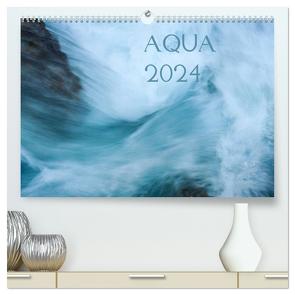 AQUA 2024 (hochwertiger Premium Wandkalender 2024 DIN A2 quer), Kunstdruck in Hochglanz von Jentschura,  Katja