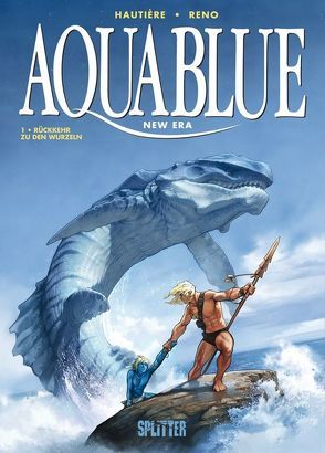 Aquablue – New Era. Band 1 von Hautière,  Régis, Reno