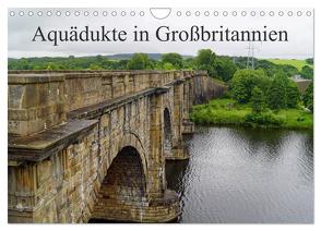 Aquädukte in Großbritannien (Wandkalender 2024 DIN A4 quer), CALVENDO Monatskalender von Paul - Babett's Bildergalerie,  Babett