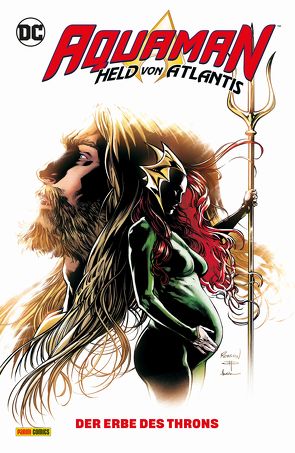 Aquaman – Held von Atlantis von Ayala,  Vita, DeConnick,  Kelly Sue, Hidalgo,  Carolin, Higgins,  Kyle, Ibánez,  Victor, Lopresti,  Aaron, Merino,  Jesus, Pansica,  Eduardo, Rocha,  Robson