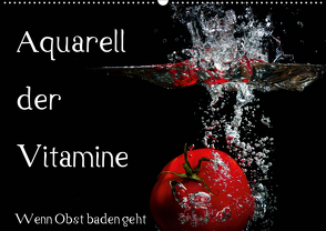 Aquarell der Vitamine – Wenn Obst baden geht (Wandkalender 2021 DIN A2 quer) von Rochow,  Holger