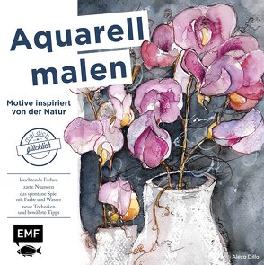 Aquarell malen – Motive inspiriert von der Natur von Dilla,  Alexa