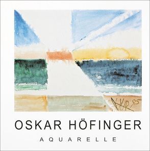 Aquarelle von Höfinger,  Oskar