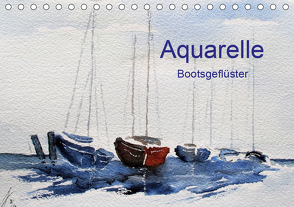 Aquarelle – Bootsgeflüster (Tischkalender 2021 DIN A5 quer) von Kwiatkowski,  Wolfgang