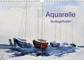 Aquarelle – Bootsgeflüster (Wandkalender 2018 DIN A4 quer) von Kwiatkowski,  Wolfgang