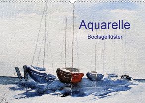 Aquarelle – Bootsgeflüster (Wandkalender 2019 DIN A3 quer) von Kwiatkowski,  Wolfgang