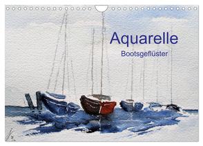 Aquarelle – Bootsgeflüster (Wandkalender 2024 DIN A4 quer), CALVENDO Monatskalender von Kwiatkowski,  Wolfgang