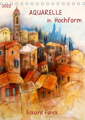 Aquarelle in Hochform (Tischkalender 2022 DIN A5 hoch) von Funck,  Eckard