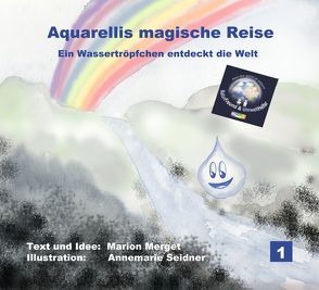 Aquarellis magische Reise von Merget,  Marion, Seidner,  Annemarie