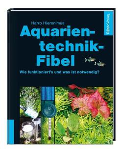 Aquarientechnik-Fibel von Hieronimus,  Harro