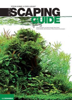 Aquascaping Guide von Hummel,  Stefan, Lukhaup,  Chris