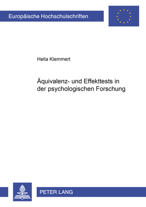 Äquivalenz- und Effekttests in der psychologischen Forschung von Klemmert,  Hella