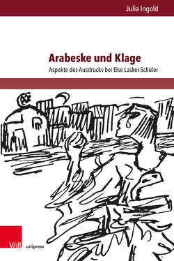 Arabeske und Klage von Ingold,  Julia