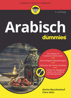 Arabisch für Dummies von Bouchentouf,  Amine, Seitz,  Clara