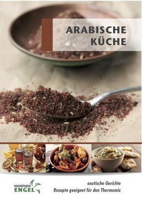 Arabische Küche – Rezepte geeignet für den Thermomix von Möhrlein-Yilmaz,  Marion