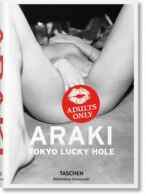 Araki. Tokyo Lucky Hole von Araki,  Nobuyoshi